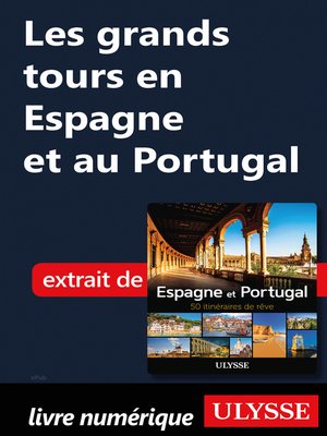 cover image of Les grands tours en Espagne et au Portugal